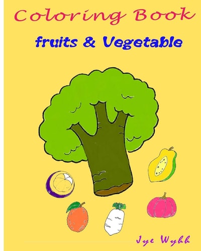 Coloring Books Fruits and Vegetable Practice Activity Coloring Painting