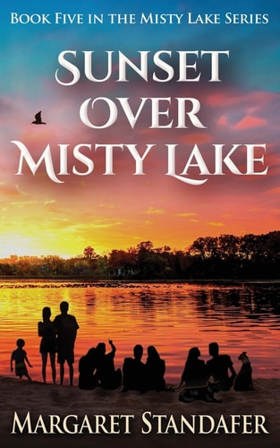 Sunset Over Misty Lake Book Five in the Misty Lake Series