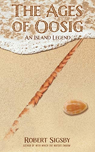 The Ages of Oosig An Island Legend