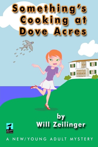 Something's Cooking at Dove Acres A Young Adult Mystery
