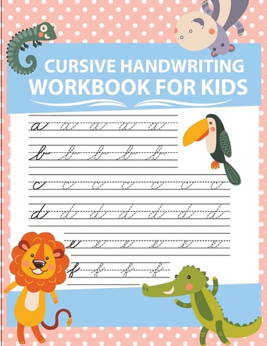 Cursive Handwriting Workbook for Kids Workbook Cursive, Workbook Tracing, Cursive Handwriting Workbook for Teens, Cursive Handwriting Workbook for Kids Grade 2