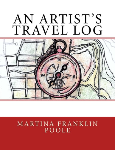 An Artist's Travel Log An Illustrated Memoir of Exploration in a Wilderness Obscured by Trauma
