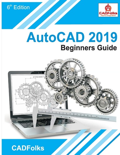 AutoCAD 2019 Beginners Guide