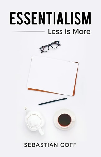 Essentialism Less Is More