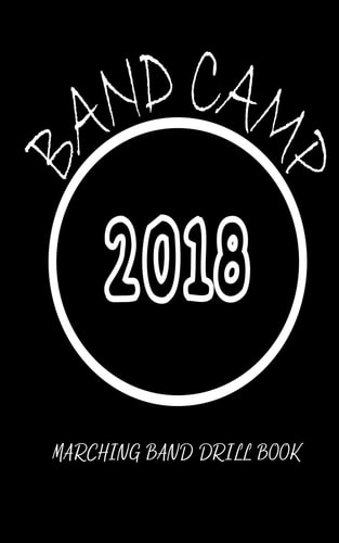 Marching Band Drill Book - Band Camp 2018 60 Sets