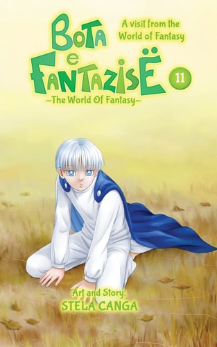 Bota E Fantazise (the World of Fantasy) Chapter 11 - a Visit from the World of Fantasy