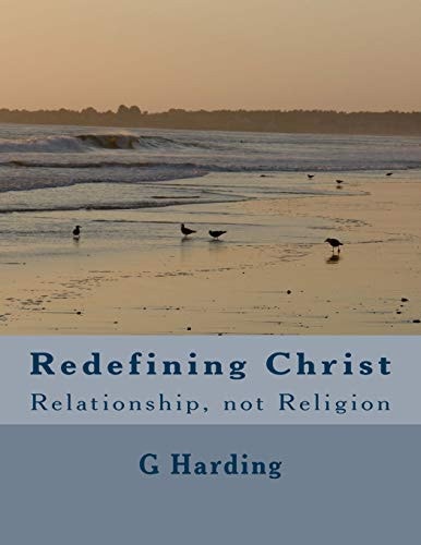 Redefining Christ Relationship, Not Religion