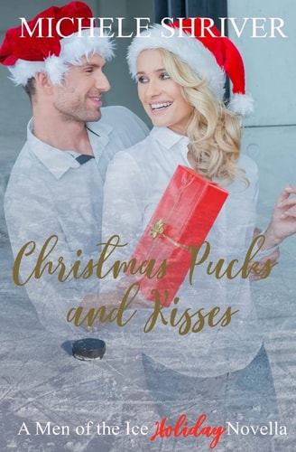 Christmas Pucks and Kisses A Men of the Ice Holiday Novella