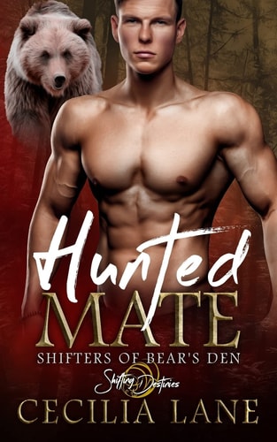 Hunted Mate A Shifting Destinies Romance