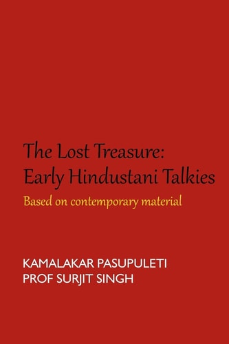 The Lost Treasure: Early Hindustani Talkies Based on Contemporary Material