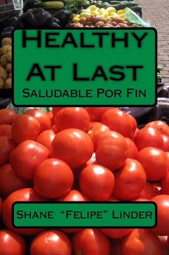 Healthy At Last Saludable Por Fin
