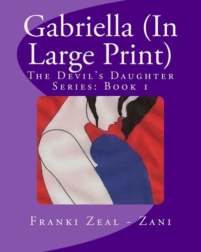 Gabriella (In Large Print) The Devil's Daughter Series: Book 1