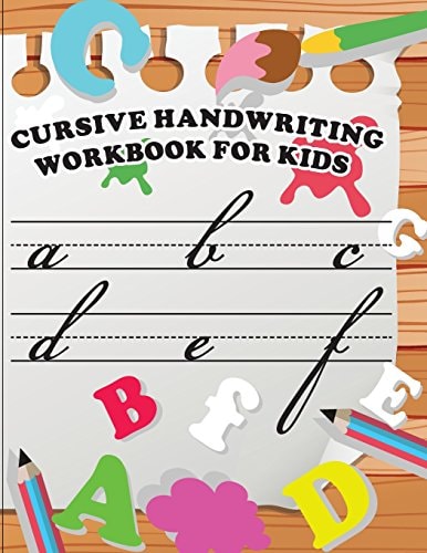 Cursive Handwriting Workbook for Kids Workbook Cursive, K Workbook Age 5, Cursive Handwriting Workbook for Teens, Workbooks for Preschoolers