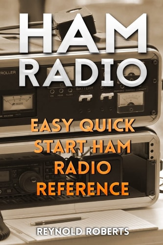 Ham Radio Easy Quick Start Ham Radio Reference