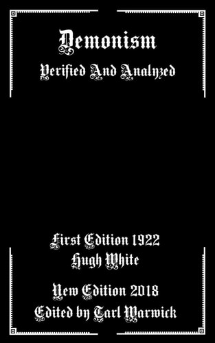 Demonism Verified and Analyzed