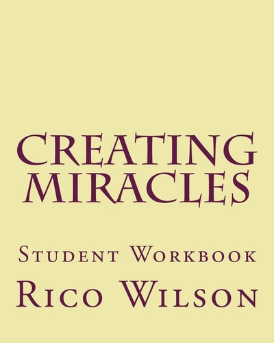 Creating Miracles Student Workbook