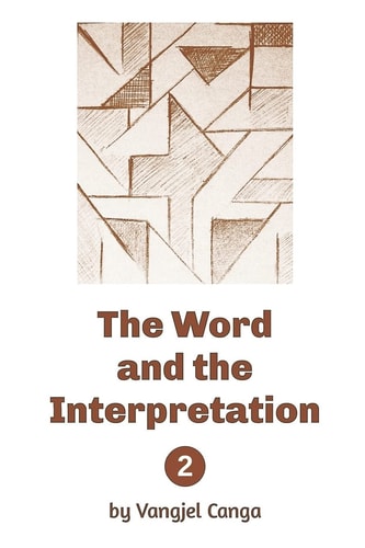 The Word and the Interpretation Volume 2