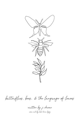 Butterflies, Bees, and the Language of Leaves