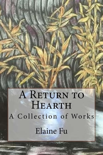 A Return to Hearth A Collection of Works