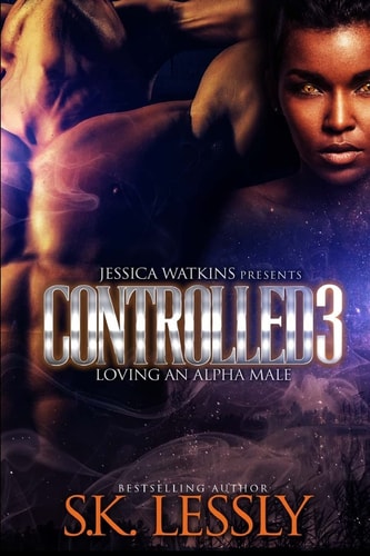 Controlled 3 Loving An Alpha Male