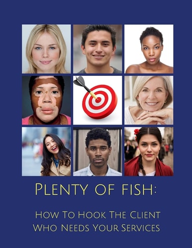 Plenty Of Fish How To Hook The Client Who Needs Your Services