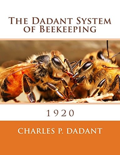 The Dadant System of Beekeeping 1920