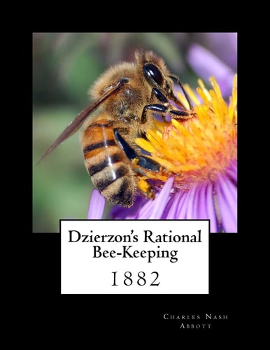 Dzierzon's Rational Bee-Keeping 1882