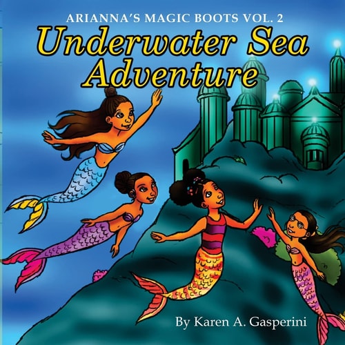 Arianna's Magic Boots Vol. 2 Underwater Sea Adventure