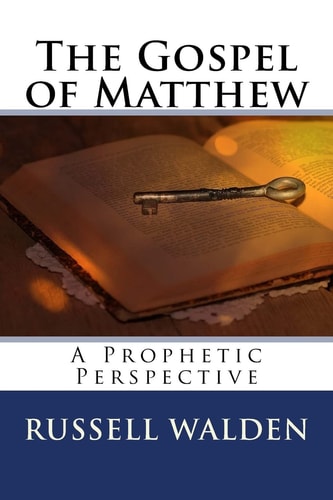 The Gospel of Matthew A Prophetic Perspective
