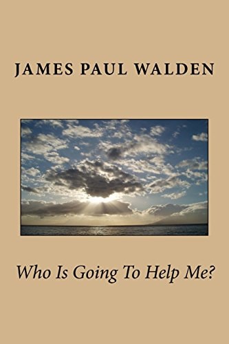 Who Is Going to Help Me?