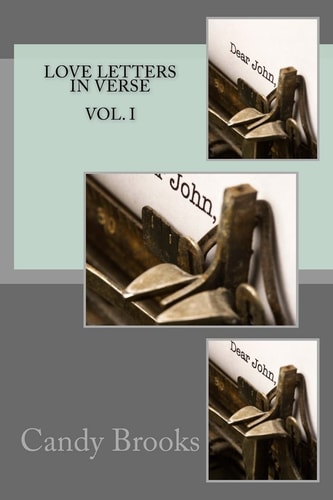 Love Letters In Verse Vol. I