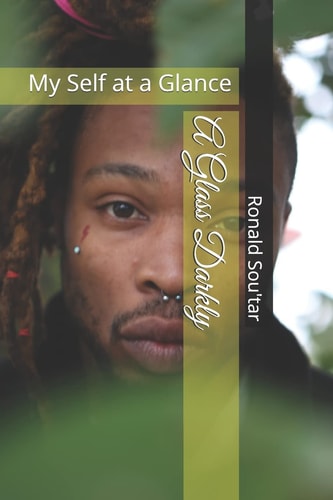 A Glass Darkly My Self at a Glance