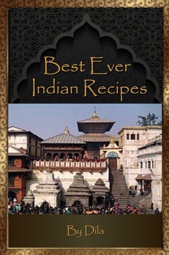 Best Ever Indian Recipes