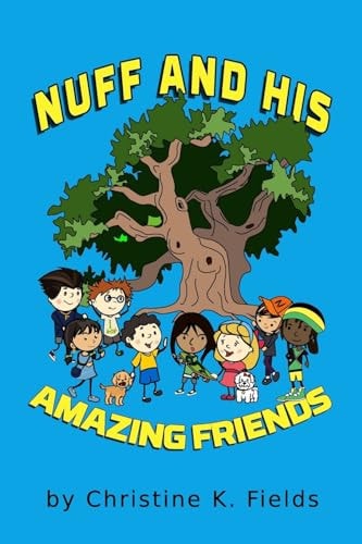 Nuff And His Amazing Friends Adventures In The Neighborhood