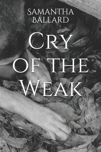Cry of the Weak
