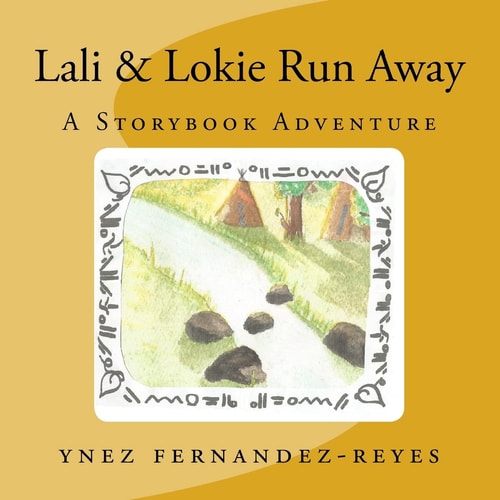 Lali and Lokie Run Away A Storybook Adventure