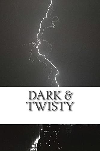 Dark and Twisty