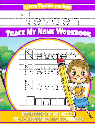 Nevaeh Letter Tracing for Kids Trace My Name Workbook Tracing Books for Kids Ages 3 - 5 Pre-K and Kindergarten Practice Workbook