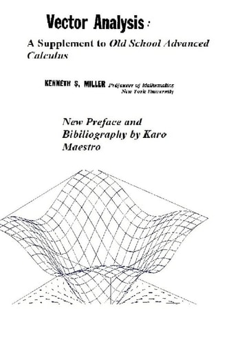 Vector Analysis A Supplement to Old School Advanced Calculus