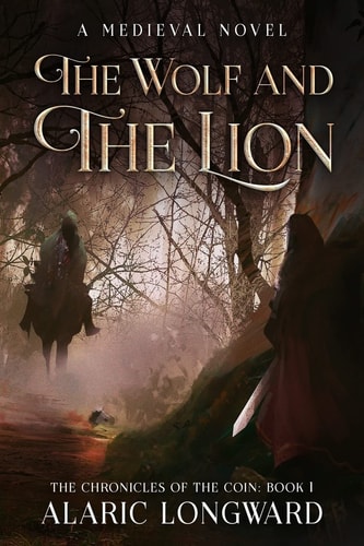 The Wolf and the Lion A Medieval Novel