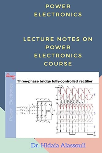 Power Electronics Lecture Notes on Power Electronics Course