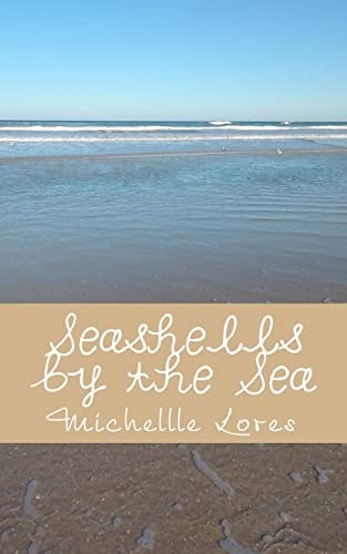Seashells by the Sea A Collection of Poems and Photography... The Pocketsize Edition