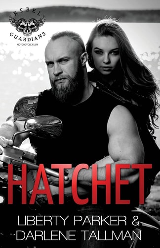 Hatchet Rebel Guardians MC