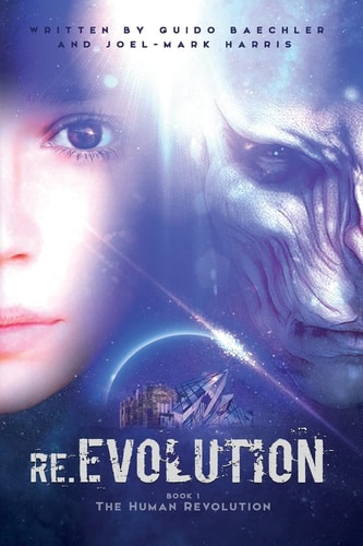 Re.EVOLUTION - Book 1 - The Human Revolution (second Edition) Mankind's Revolution