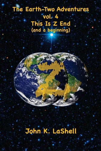 The Earth-Two Adventures, Vol. 4 This Is Z End