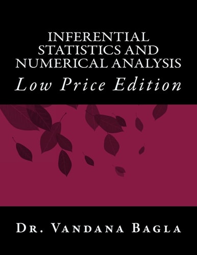 Inferential Statistics and Numerical Analysis Low Price Edition