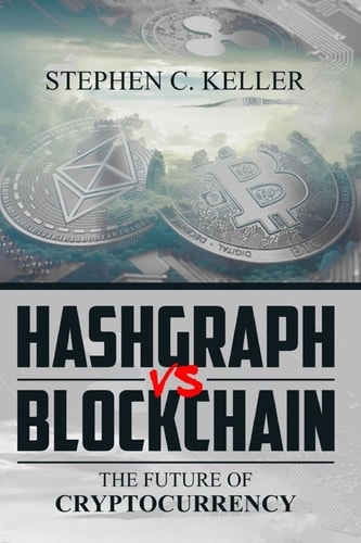 Hashgraph VS Blockchain The Future of Cryptocurrency