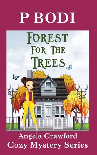 Forest For The Trees Angela Crawford Cozy Mystery Series