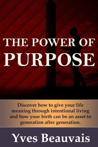 The Power of Purpose