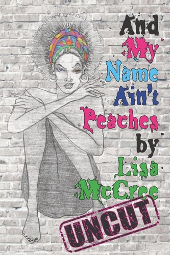 And My Name Ain't Peaches